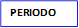 PERIODO