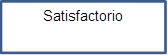 Satisfactorio

