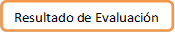 Resultado de Evaluación